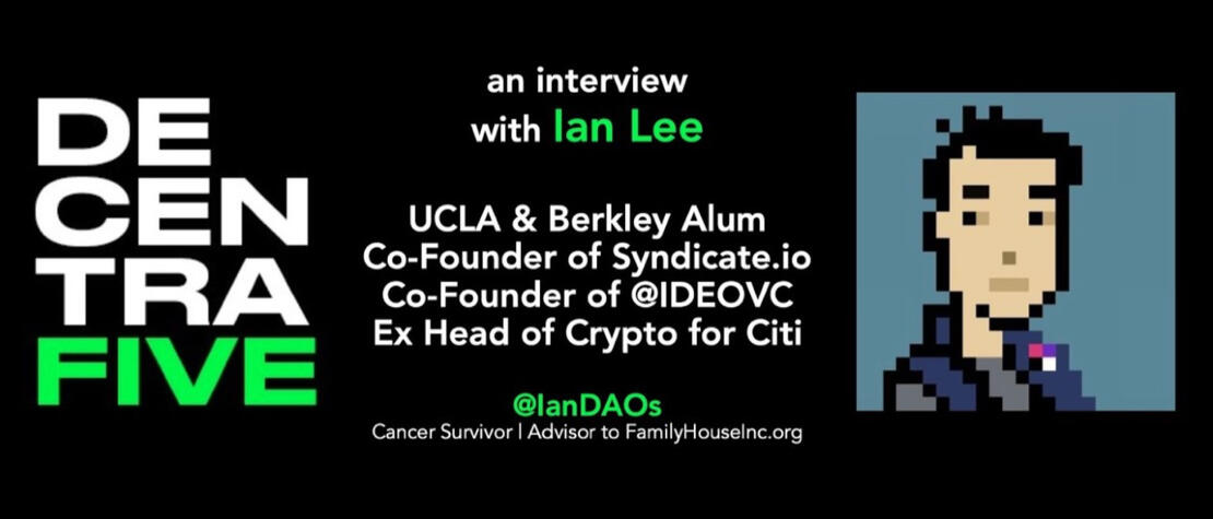 DECENTRAFIVE: Ian Lee